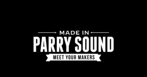 Made in Parry Sound